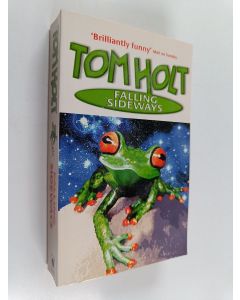 Kirjailijan Tom Holt käytetty kirja Falling Sideways