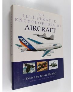 Kirjailijan David Mondey käytetty kirja The Illustrated Encyclopedia of Aircraft