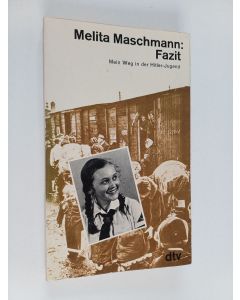 Kirjailijan Melita Maschmann käytetty kirja Fazit : mein Weg in der Hitler-Jugend