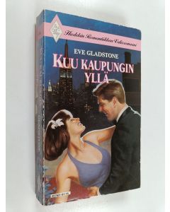 Kirjailijan Eve Gladstone käytetty kirja Kuu kaupungin yllä