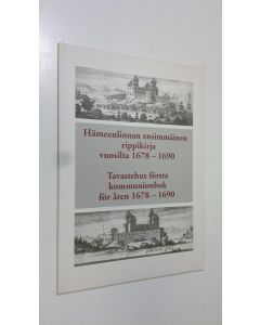 Tekijän Ahti Laine  käytetty kirja Hämeenlinnan ensimmäinen rippikirja vuosilta 1678-1690