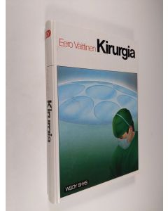 Kirjailijan Eero Vaittinen käytetty kirja Kirurgia