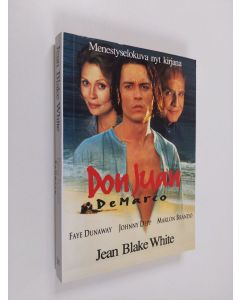 Kirjailijan Jean Blake White käytetty kirja Don Juan de Marco