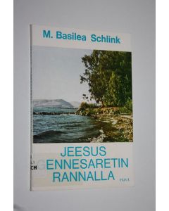 Kirjailijan M. Basilea Schlink käytetty kirja Jeesus Gennesaretin rannalla