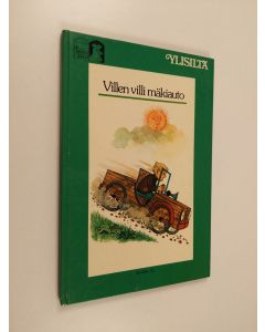 Kirjailijan Matti Louhi & Anneli Pikkanen käytetty kirja Villen villi mäkiauto