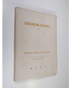 Kirjailijan A. O. Väisänen käytetty kirja Heimokannel 1 : Viron kansan runoja