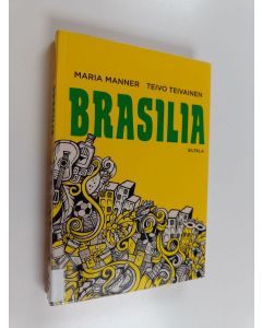Kirjailijan Teivo Teivainen & Maria Manner käytetty kirja Brasilia