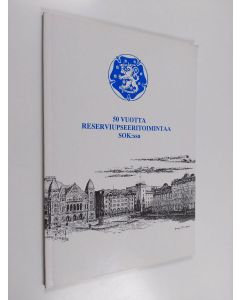 Kirjailijan Yrjö Kotisalo & Vilho Ikkala ym. käytetty kirja Historiikki Helsingin reserviupseeripiiri ry:n SOK:n osaston 50-vuotisesta toiminnasta