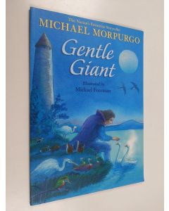 Kirjailijan Michael Morpurgo käytetty kirja Gentle giant