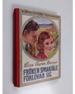 Kirjailijan Lisa Euren-Berner käytetty kirja Fröken Sprakfåle förlovar sig