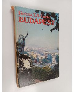Kirjailijan Reima T. A. Luoto käytetty kirja Budapest - matkailijan opas