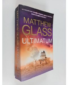 Kirjailijan Matthew Glass käytetty kirja Ultimatum