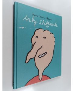 Kirjailijan Marie-Louise Ekman käytetty kirja Arty Stiffneck