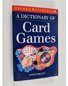 Kirjailijan David Parlett käytetty kirja A Dictionary of card games