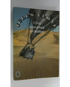 Kirjailijan Jules Verne käytetty kirja Cinq semaines en ballon
