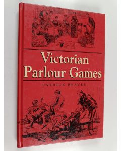 Kirjailijan Patrick Beaver käytetty kirja Victorian Parlour Games