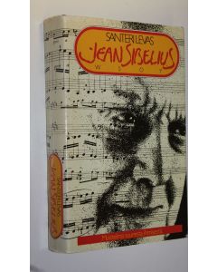 Kirjailijan Santeri Levas käytetty kirja Jean Sibelius Muistelma suuresta ihmisestä