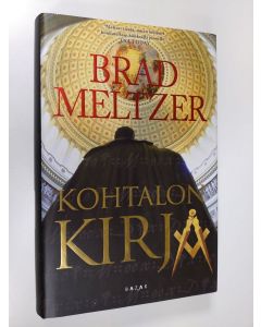 Kirjailijan Brad Meltzer käytetty kirja Kohtalon kirja (UUDENVEROINEN)