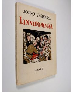 Kirjailijan Jouko Vesikansa käytetty kirja Linnunpiimää : harmittomia tarinoita elämän arkiselta puolelta