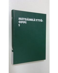 Tekijän Jaakko Vöry  käytetty kirja Metsänkäyttöoppi 1