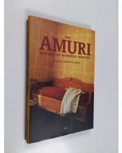 Kirjailijan Juhani Seppovaara käytetty kirja The Amuri Museum of Workers' Housing