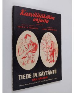 Kirjailijan Yrjö K. K. Talvitie käytetty teos Kasvilääkärin ohjeita