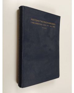 käytetty kirja Matematikerkongressen i Helsingfors den 4-7 juli 1922 : den femte skandinaviska matematikerkongressen