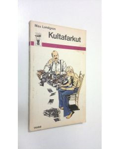 Kirjailijan Max Lundgren käytetty kirja Kultafarkut