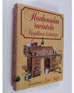 Kirjailijan Liisa Steffa käytetty kirja Hanhensulan ravintola : kirjallinen keittokirja