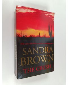 Kirjailijan Sandra Brown käytetty kirja The crush