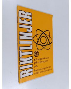 käytetty teos Riktlinjer : E-kooperationens principprogram och konsumentpolitiska målsättningsprogram