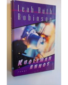 Kirjailijan Leah Ruth Robinson käytetty kirja Kuoleman annos
