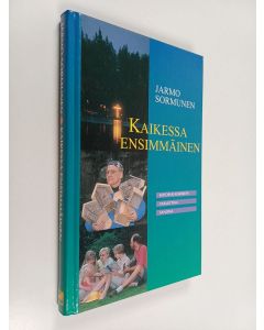 Kirjailijan Jarmo Sormunen käytetty kirja Kaikessa ensimmäinen : Kolossalaiskirjeen vapauttava sanoma