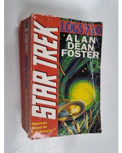 Kirjailijan Alan Dean Foster käytetty kirja Star Trek - Log Seven, Log Eight, Log Nine, Log Ten