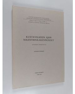 Kirjailijan Juhani Viertola käytetty kirja Kustavilaisen ajan maantienrakennukset