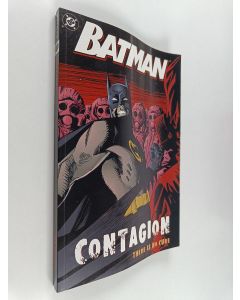 Kirjailijan Chuck Dixon käytetty kirja Batman : Contagion