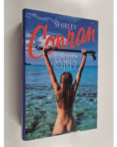 Kirjailijan Shirley Conran käytetty kirja Paratiisisaaren naiset
