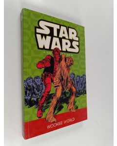 käytetty kirja Star Wars : A Long Time Ago Vol. 6 : Wookiee World