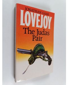 Kirjailijan Jonathan Gash käytetty kirja The judas pair : a Lovejoy narrative