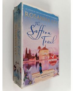 Kirjailijan Rosanna Ley käytetty kirja The Saffron Trail