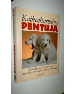 Kirjailijan Oscar Hedlund käytetty kirja Kaikenkarvaisia pentuja : Frida-koiran näkemyksiä