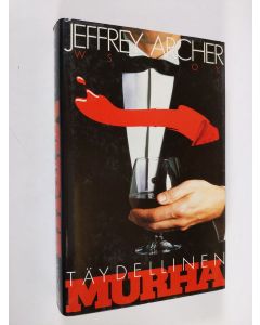 Kirjailijan Jeffrey Archer käytetty kirja Täydellinen murha : kaksitoista kertomusta