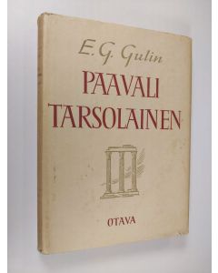 Kirjailijan Eelis Gideon Gulin käytetty kirja Paavali Tarsolainen