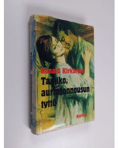 Kirjailijan Ronald Kirkbride käytetty kirja Tamiko, auringonnousun tyttö