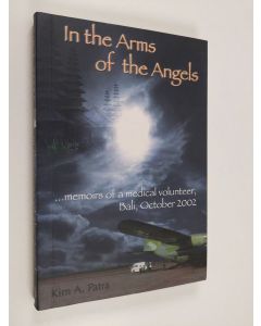 Kirjailijan Kim A. Patra käytetty kirja In the Arms of the Angels
