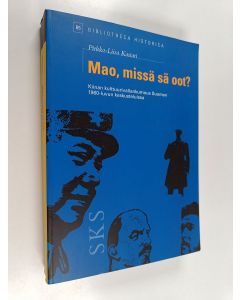 Kirjailijan Pirkko-Liisa Kastari käytetty kirja Mao, missä sä oot?