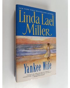 Kirjailijan Linda Lael Miller käytetty kirja Yankee Wife