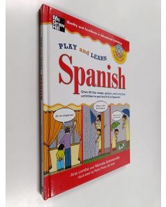 Kirjailijan Ana Lomba & Marcela Summerville käytetty kirja Play and Learn Spanish (Book + Audio CD) - Over 50 Fun Songs, Games and Everdyday Activities to Get Started in Spanish