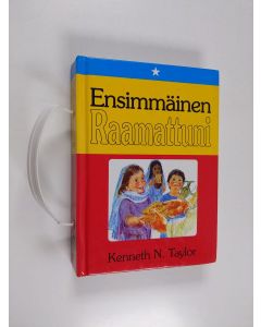 Kirjailijan Kenneth N. Taylor käytetty kirja Ensimmäinen Raamattuni
