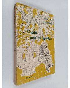 Kirjailijan Ingemar Lundberg käytetty kirja Utsikt mot trädgården